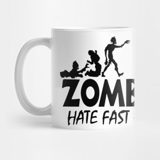 Zombies Hate Fast Food Mug